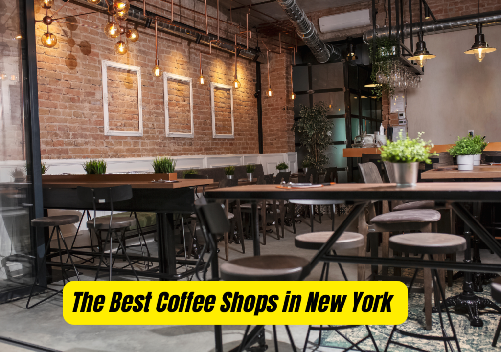 The Best Coffee Shops in New York