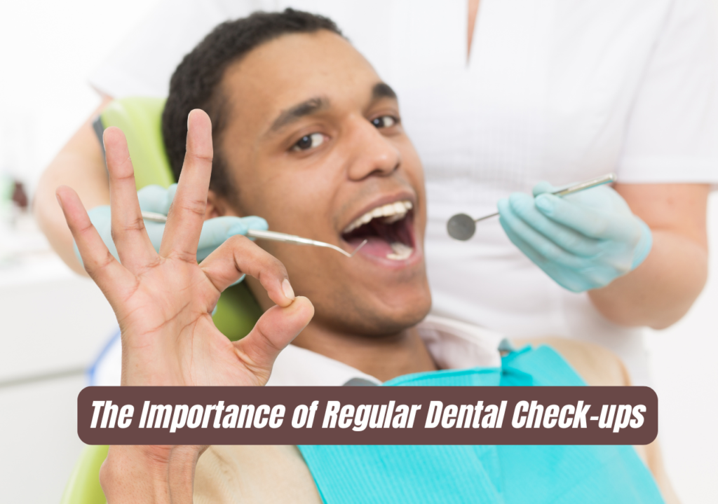 The Importance of Regular Dental Check-ups