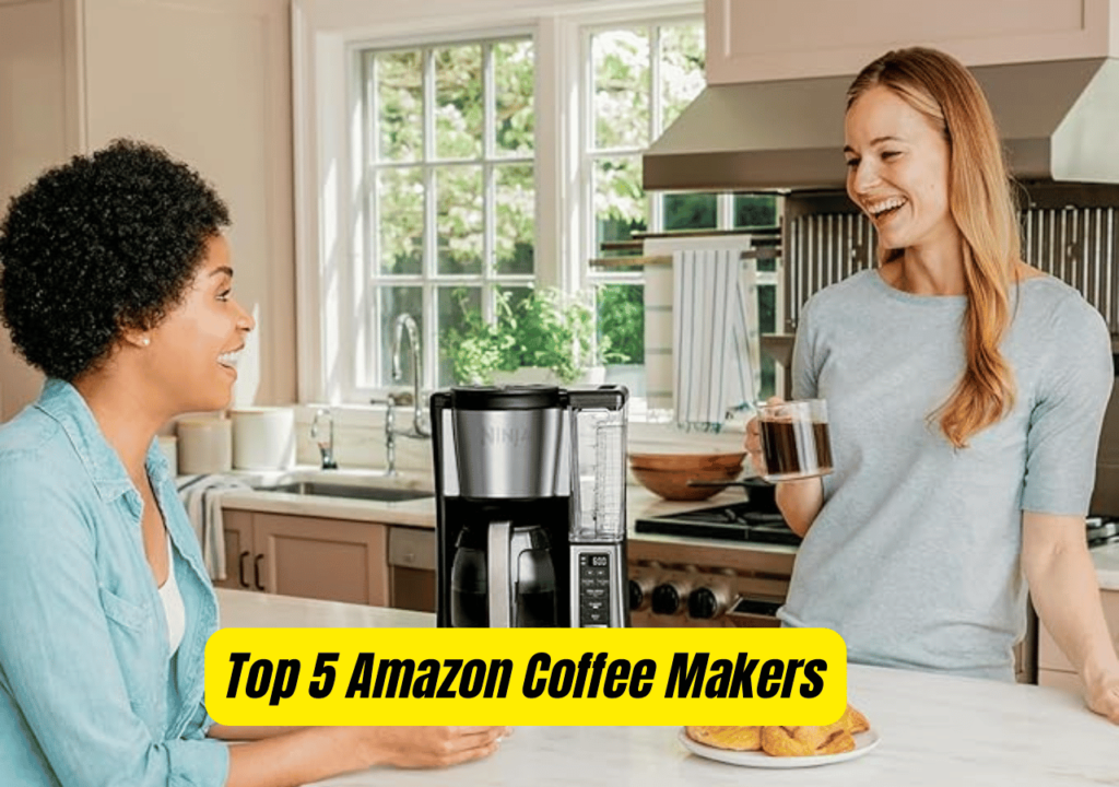 Top 5 Amazon Coffee Makers